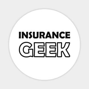 Insurance agent - Insurance Geek Magnet